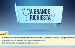 A Grande Richiesta: facciamo il punto sul carcinoma della mammella, intervista con la Prof.ssa Rossana Berardi